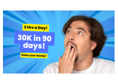 30K in 90 days! Earn while you learn!